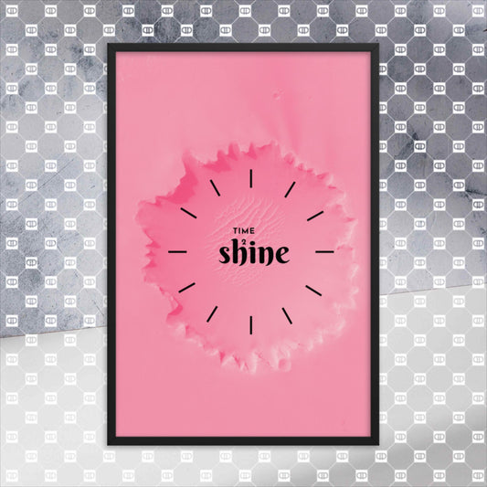 time 2 shine | framed poster